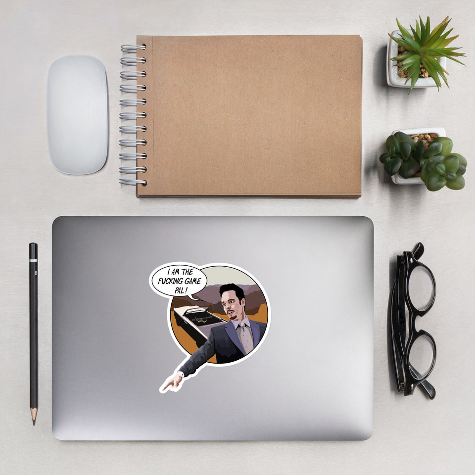 I am the fucking game, pal / Johnny Drama (Sticker)